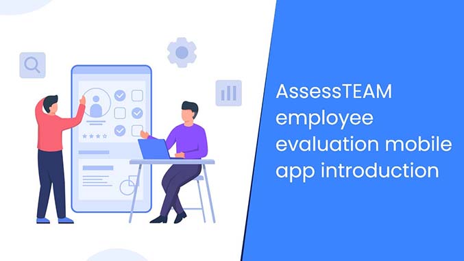 AssessTEAM employee evaluation mobile app introduction