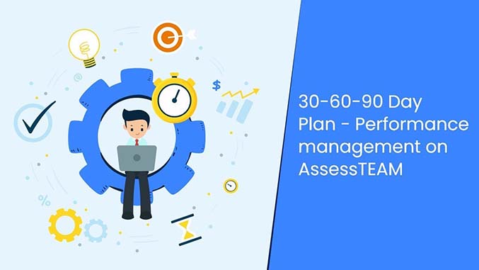 ??‍?New hire 30 60 90 day employee evaluation plan with AssessTEAM