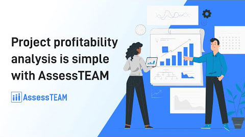 Project profitability analysis with AssessTEAM