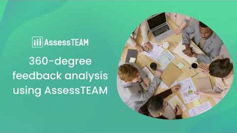360 degree feedback analysis using AssessTEAM