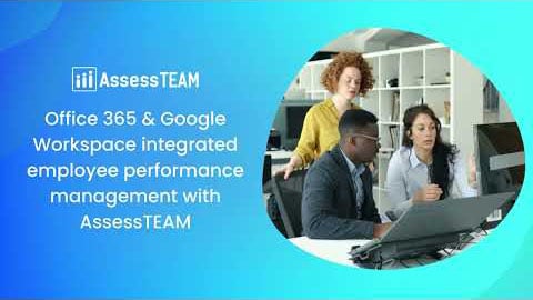 Office 365 & Google Workspace integrated employee performance management with AssessTEAM