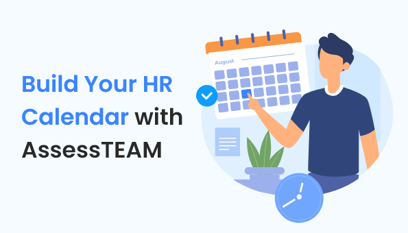 Build Your HR Calendar with AssessTEAM