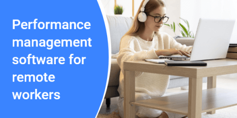 Performance Management Software For Remote Workers