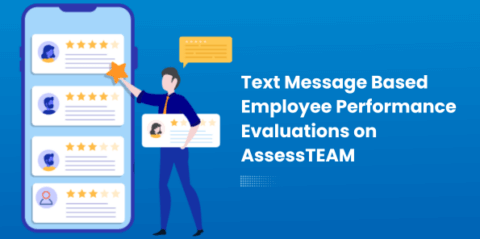 Text Message Based Employee Performance Evaluations on AssessTEAM