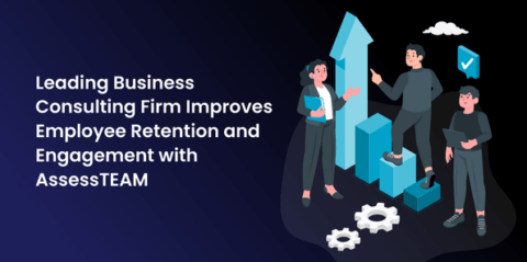 Leading Business Consulting Firm Improves Employee Retention and Engagement with AssessTEAM (2)