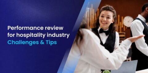 Performance Review for the Hospitality Industry Challenges & Tips AssessTEAM