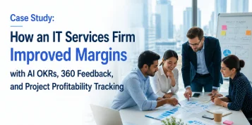 Case Study How an IT Services Firm Improved Margins with AI OKRs, 360 Feedback, and Project Profitability Tracking AssessTEAM