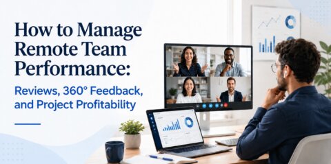 How to Manage Remote Team Performance Reviews, 360° Feedback, and Project Profitability AssessTEAM